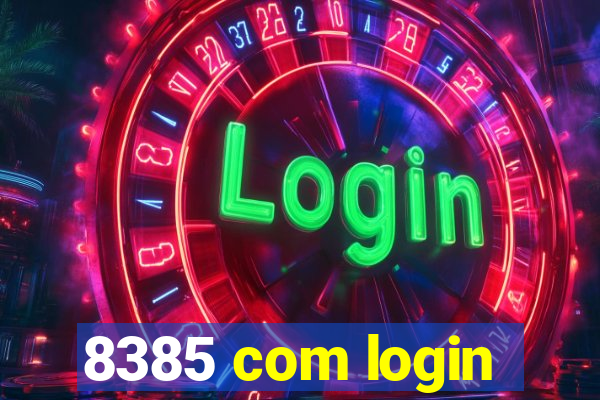 8385 com login